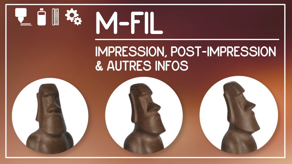 M-Fil : Impression, post-impression et autres infos